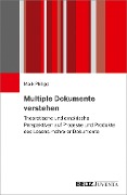 Multiple Dokumente verstehen - Maik Philipp