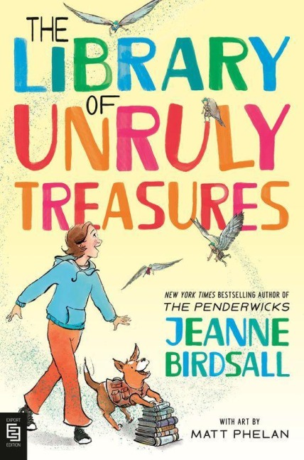 The Library of Unruly Treasures - Jeanne Birdsall