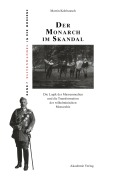 Cover-Bild zum Titel 'Der Monarch im Skandal' von 'Martin Kohlrausch'