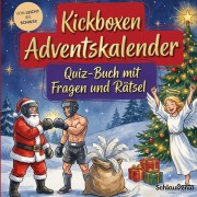 Cover-Bild zum Titel 'Kickboxen-Adventskalender: Quiz-Buch mit Fragen und Rätsel' von 'Schlauvento Interactive'