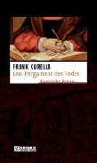 Cover-Bild zum Titel 'Das Pergament des Todes' von 'Frank Kurella'