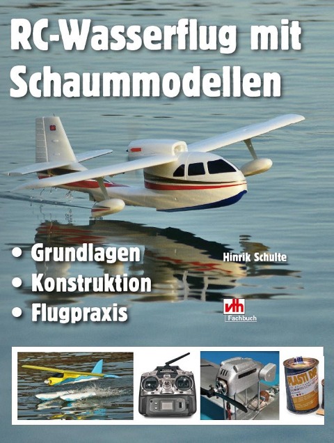 RC-Wasserflug mit Schaummodellen - Hinrik Schulte