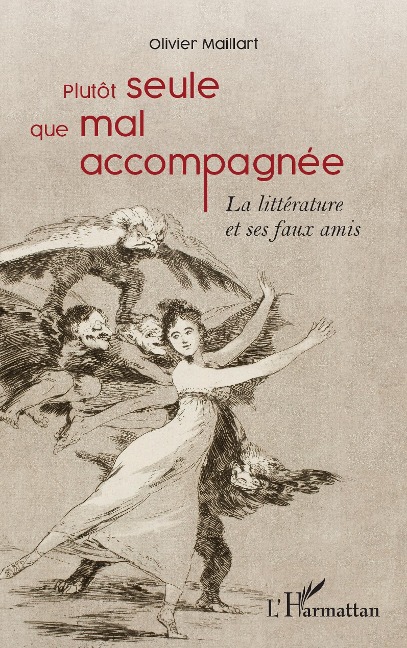 Plutôt seule que mal accompagnée - Maillart