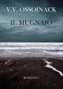 Cover-Bild zum Titel 'Il Mugnaio' von 'Valeria Valcavi Ossoinack'