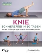 Cover-Bild zum Titel 'Knie - schmerzfrei in 30 Tagen' von 'Gabriele Kiesling'