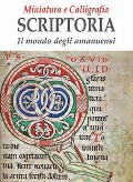 Cover-Bild zum Titel 'Miniatura e calligrafia scriptoria. Il mondo degli amanuensi' von ''