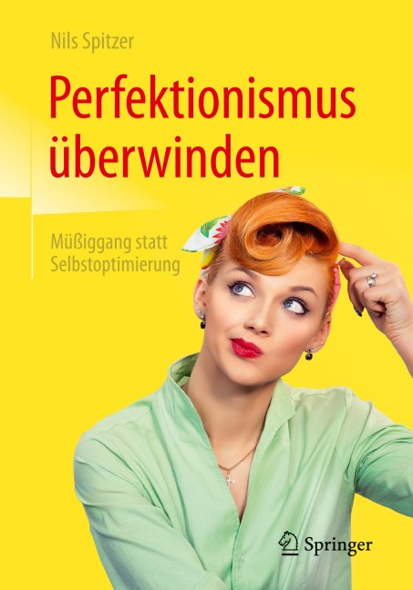 Perfektionismus überwinden - Nils Spitzer