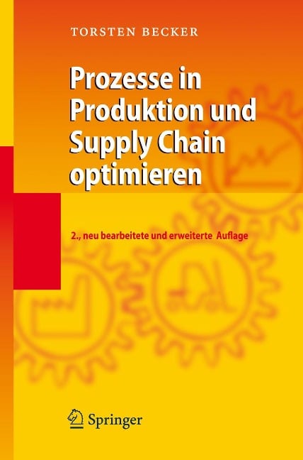 Prozesse in Produktion und Supply Chain optimieren - Torsten Becker