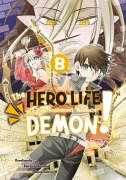 Cover-Bild zum Titel 'The Hero Life of a (Self-Proclaimed) Mediocre Demon! 8' von 'Shiroichi Amaui'