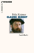 Cover-Bild zum Titel 'Claude Monet' von 'Felix Krämer'