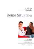 Cover-Bild zum Titel 'Deine Situation' von 'Jürgen Loga, Petra Seiter'