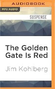 The Golden Gate Is Red - Jim Kohlberg
