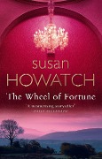 Cover-Bild zum Titel 'The Wheel Of Fortune' von 'Susan Howatch'