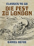 Cover-Bild zum Titel 'Die Pest zu London' von 'Daniel Defoe'
