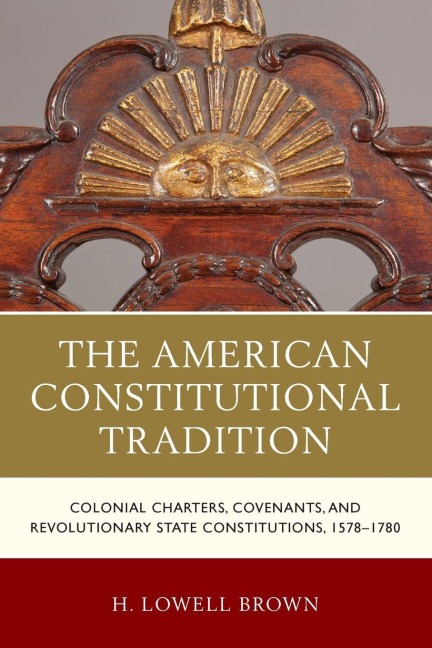 American Constitutional Tradition - H. Lowell Brown