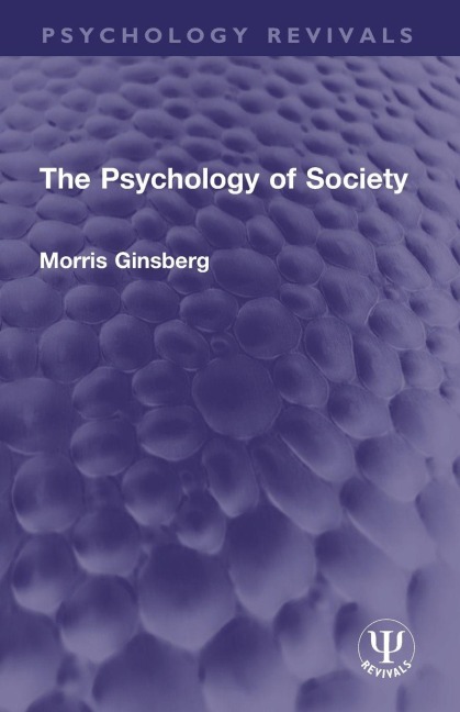 The Psychology of Society - Morris Ginsberg