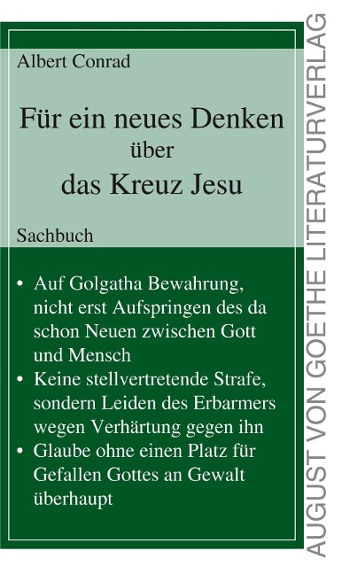 Für ein neues Denken über das Kreuz Jesu - Albert Conrad