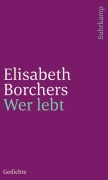 Cover-Bild zum Titel 'Wer lebt' von 'Elisabeth Borchers'