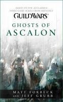 Guild Wars: Ghosts of Ascalon - Matt Forbeck, Jeff Grubb