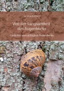 Cover-Bild zum Titel 'Von der Langsamkeit des Augenblicks' von 'Ramona Roßbach'