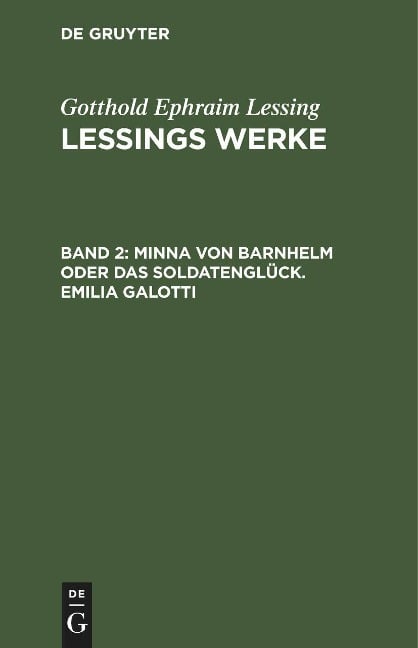 Minna von Barnhelm oder das Soldatenglück. Emilia Galotti - Gotthold Ephraim Lessing