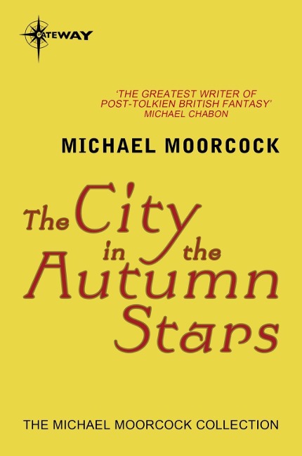 The City in the Autumn Stars - Michael Moorcock