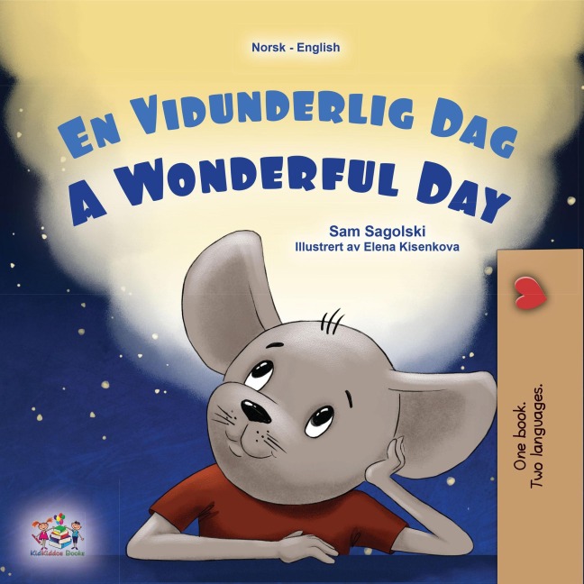 En Vidunderlig Dag A Wonderful Day (Norwegian English Bilingual Collection) - Sam Sagolski, Kidkiddos Books
