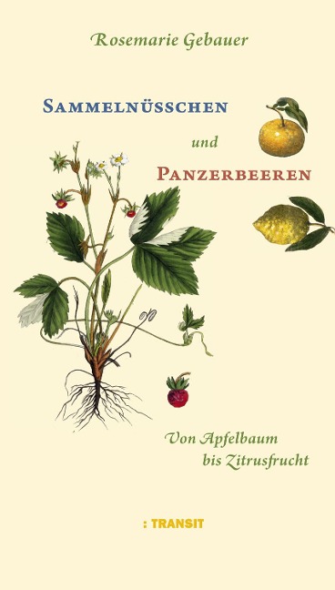 Sammelnüsschen und Panzerbeeren - Rosemarie Gebauer