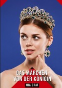 Cover-Bild zum Titel 'Das Märchen von der Königin' von 'Mia Graf'