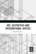 Cover-Bild zum Titel 'Art, Aesthetics and International Justice' von 'Marina Aksenova'