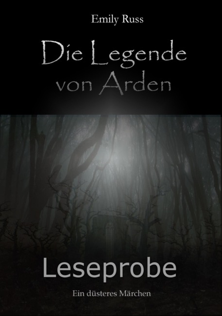 Die Legende von Arden - Ein düsteres Märchen - Emily Russ