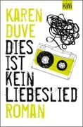 Cover-Bild zum Titel 'Dies ist kein Liebeslied' von 'Karen Duve'