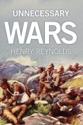 Cover-Bild zum Titel 'Unnecessary Wars' von 'Henry Reynolds'
