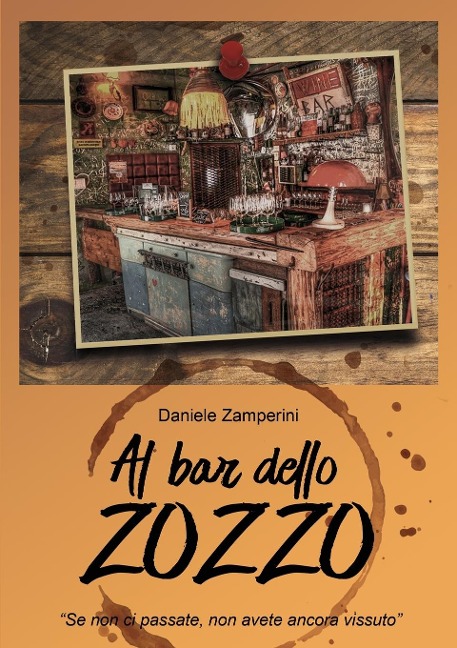 AL BAR DELLO ZOZZO - Daniele Zamperini