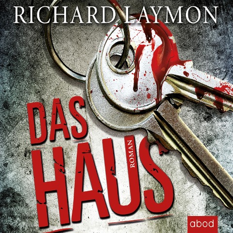 Das Haus - Richard Laymon