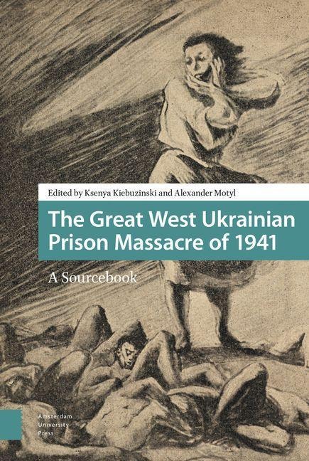 The Great West Ukrainian Prison Massacre of 1941 - 