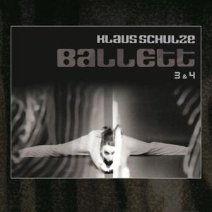 Ballett 3 & 4(Bonus Edition) - Klaus Schulze