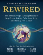 Cover-Bild zum Titel 'Rewired' von 'Nick Ortner, Alex Ortner, Jessica Ortner'