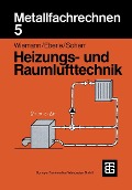 Cover-Bild zum Titel 'Metallfachrechnen 5 Heizungs- und Raumlufttechnik' von 'Herbert Wiemann'