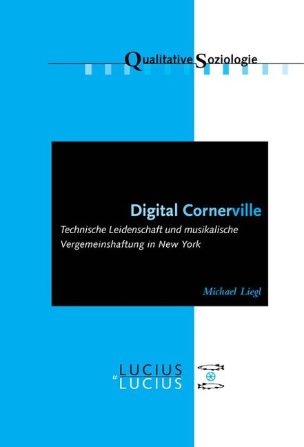 Digital Cornerville - Michael Liegl