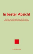 Cover-Bild zum Titel 'In bester Absicht' von 'Arved Westerkamp'