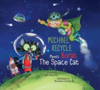Cover-Bild zum Titel 'Michael Recycle Meets Borat the Space Cat' von 'Ellie Bethel'