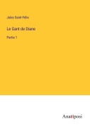 Cover-Bild zum Titel 'Le Gant de Diane' von 'Jules Saint-Félix'