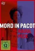 Cover-Bild zum Titel 'Mord in Pacot' von 'Pascal Bonitzer, Raoul Peck, Lyonel Trouillot, Aleksey Aygi'