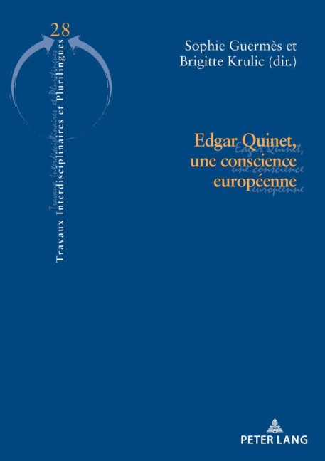 Edgar Quinet, une conscience européenne - 