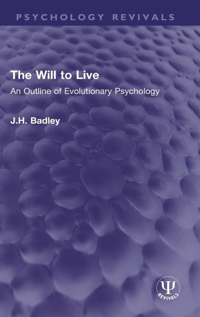 The Will to Live - J. H. Badley