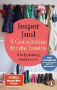 Cover-Bild zum Titel '5 Grundsteine für die Familie' von 'Jesper Juul'