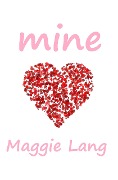 Cover-Bild zum Titel 'Mine' von 'Maggie Lang'