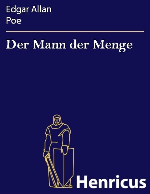 Der Mann der Menge - Edgar Allan Poe