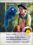 Cover-Bild zum Titel 'Der Clown in der sozialen und pädagogischen Arbeit' von 'Corinna Muderer, Johannes Schilling'